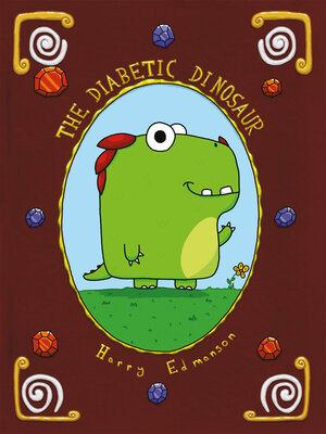 cover image of The Diabetic Dinosaur